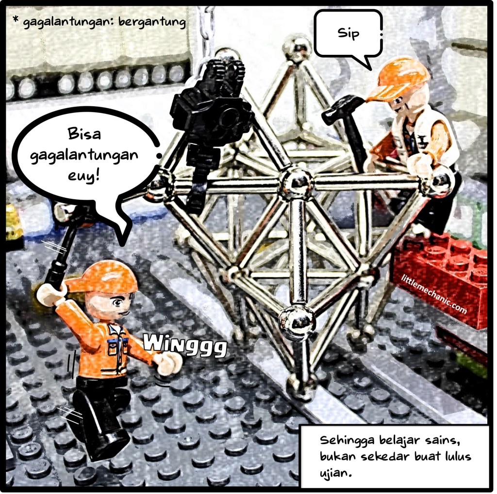 Sehingga belajar sains, bukan sekedar buat lulus ujian.